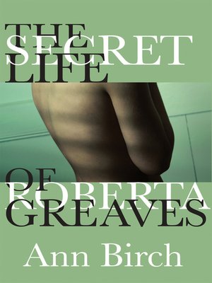 cover image of The Secret Life of Roberta Greaves
